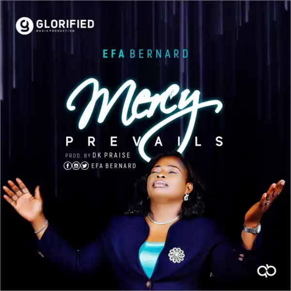 Efa Bernard - Mercy Prevail